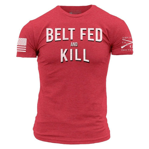 Grunt Style Belt Fed and Kill T-Shirt - Red T-Shirt