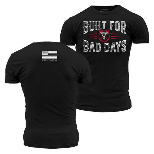 Grunt Style Built For Bad Days T-Shirt - Black T-Shirt