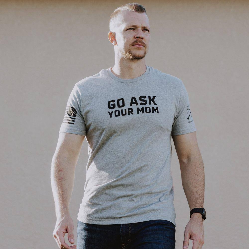 Dad Shirt - go Ask Your Mom 