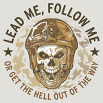 Lead Me, Follow Me, or get the hell out of the way 
