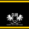 Grunt Style Club