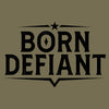 Grunt Style Women's Born Defiant Slim Fit T-Shirt - Military Green artwork