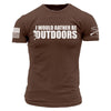 Grunt Style I Would Rather T-Shirt - Heather Brown T-Shirt