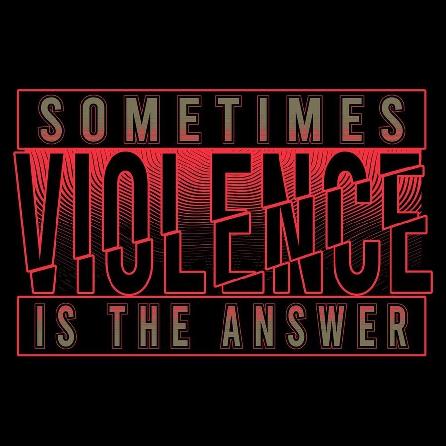 Grunt Style Sometimes Violence Is The Answer T-Shirt - Black artwork