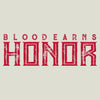Grunt Style Blood Earns Honor T-Shirt - Sand artwork