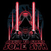 Grunt Style Start Some Sith T-Shirt - Black artwork