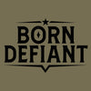Grunt Style Born Defiant T-Shirt - Military Green artwork