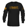 Grunt Style I Fix Sh*t Long Sleeve - Black ls tees