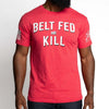 Grunt Style Belt Fed and Kill T-Shirt - Red