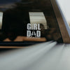 Girl Dad Decal