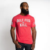 Grunt Style Belt Fed and Kill T-Shirt - Red