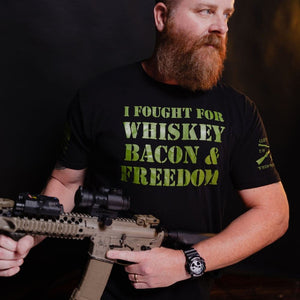 I Fought For Whiskey, Bacon & Freedom T-Shirt - Black