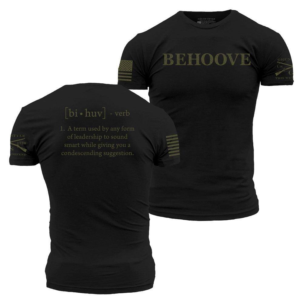 Military Apparel Behoove TShirt Grunt Style, LLC