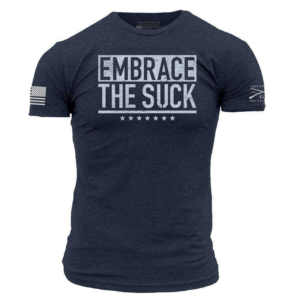 Embrace The Suck T Shirt - Jomagift