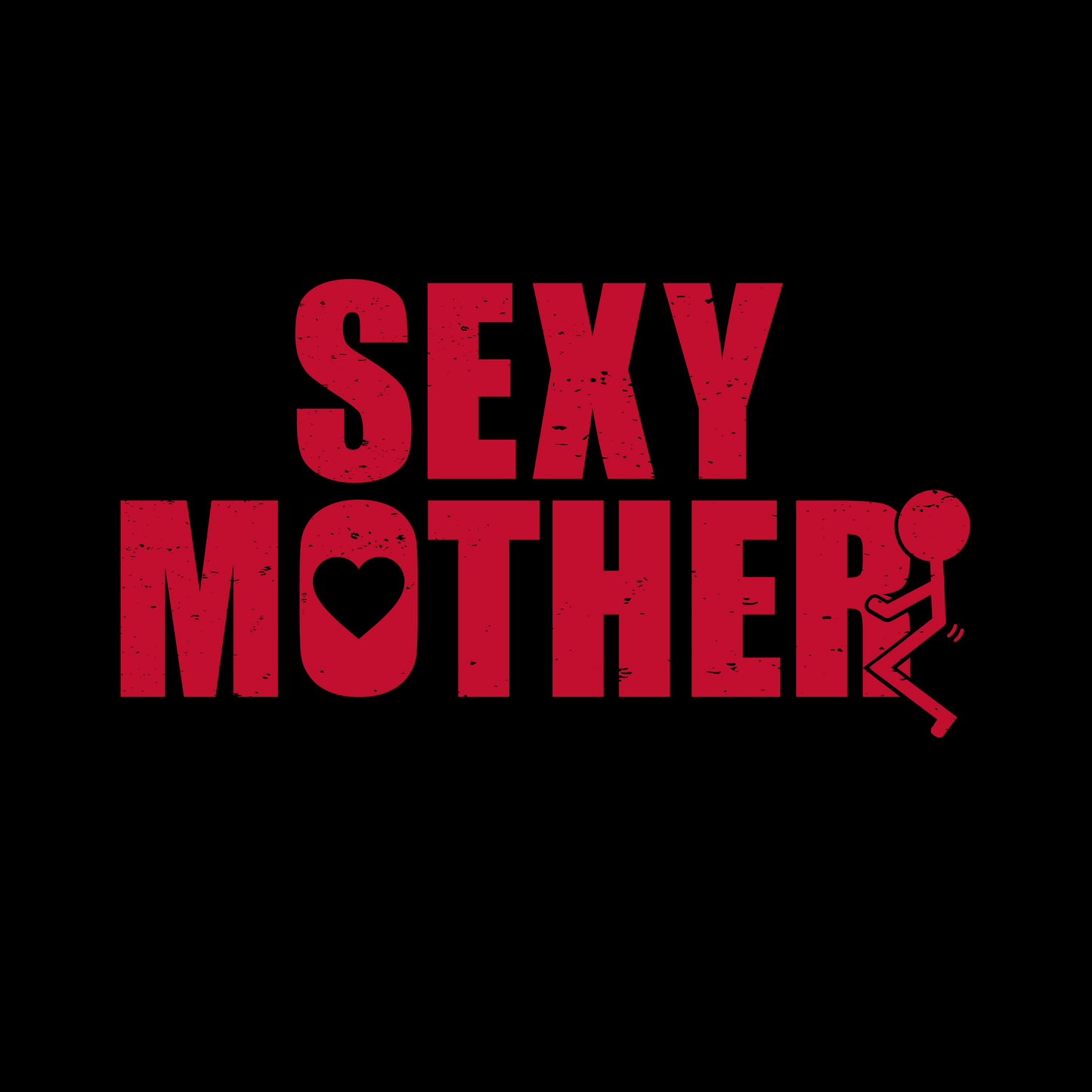 Sexy Mother T-Shirt - Black