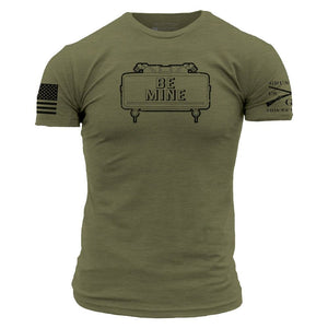 Be Mine T-Shirt - Military Green