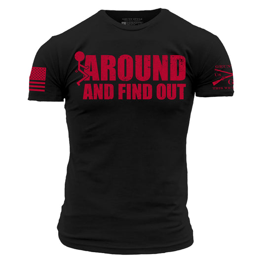 F*ck Around And Find Out T-Shirt - Black