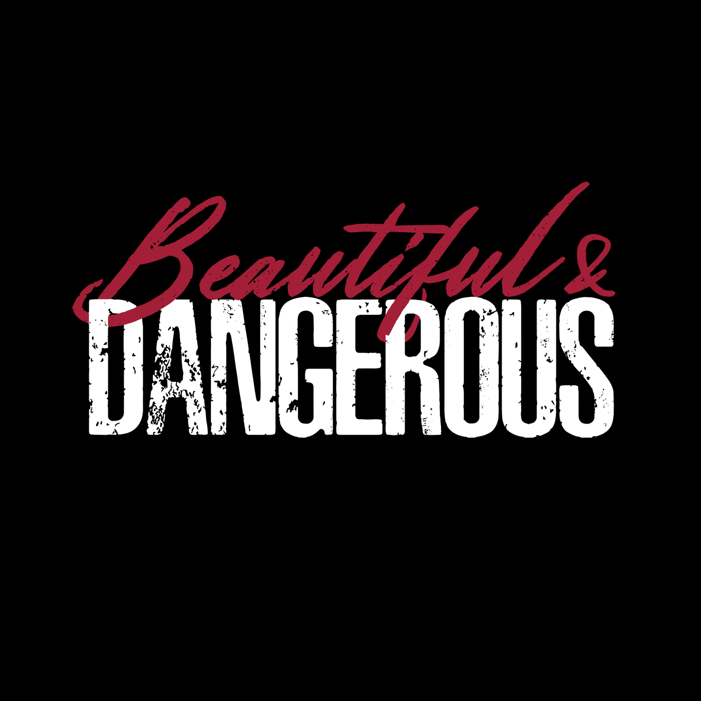 Women's Beautiful & Dangerous Hoodie - Black