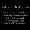 A black square graphic with white text defining the word 'tālgāt-ing' as a noun, listing three humorous meanings: 'America's first social network,' 'Building a five star kitchen behind a pickup truck,' and 'Day drinking with Home Field Advantage.'.