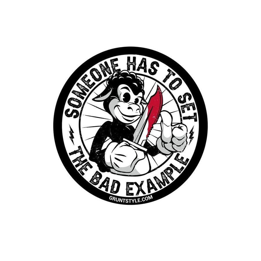 Badj Examples Bad Example Sticker – Grunt Style, LLC