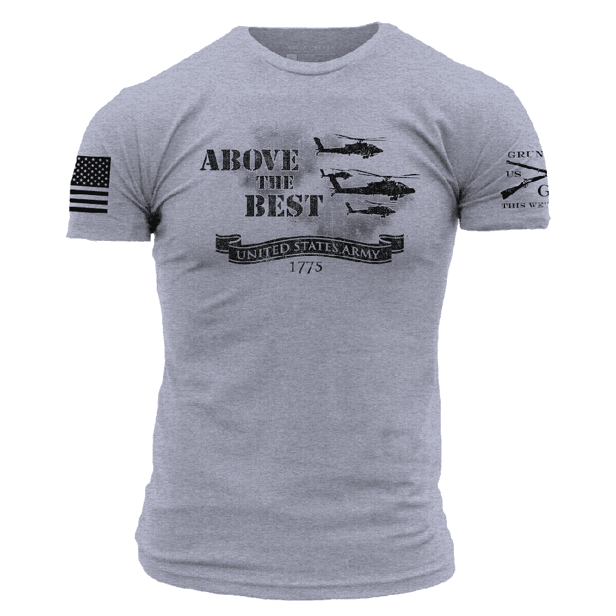 Army Shirt Above The Best Grunt Style, LLC