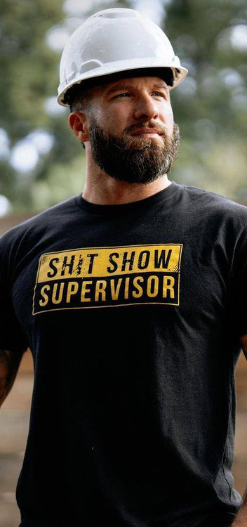 Sh*t Show Supervisor T-Shirt – Grunt Style, LLC
