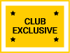 Yellow sign with 'CLUB EXCLUSIVE' text and stars on a white background