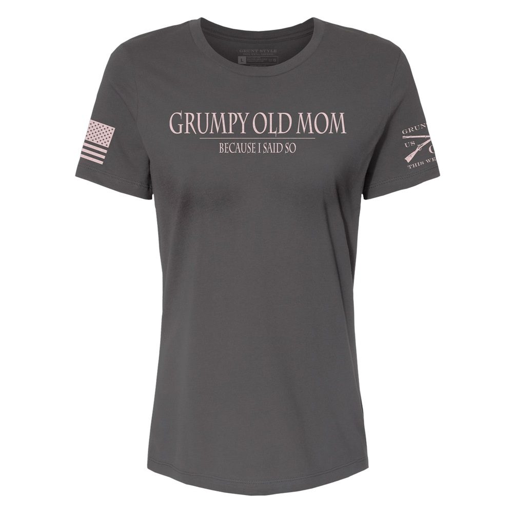 Grunt Style Women's Grumpy Old Mom Relaxed Fit T-Shirt - Asphalt T-Shirt