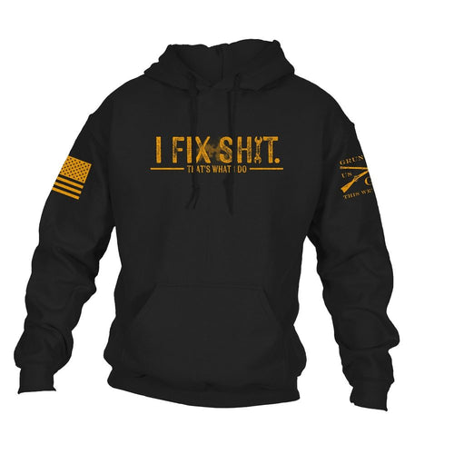 Grunt Style I Fix Sh*t Hoodie - Black hoodies