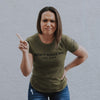 Grunt Style Women's Don't Make Me Pull Over Slim Fit T-Shirt - Military Green T-Shirt