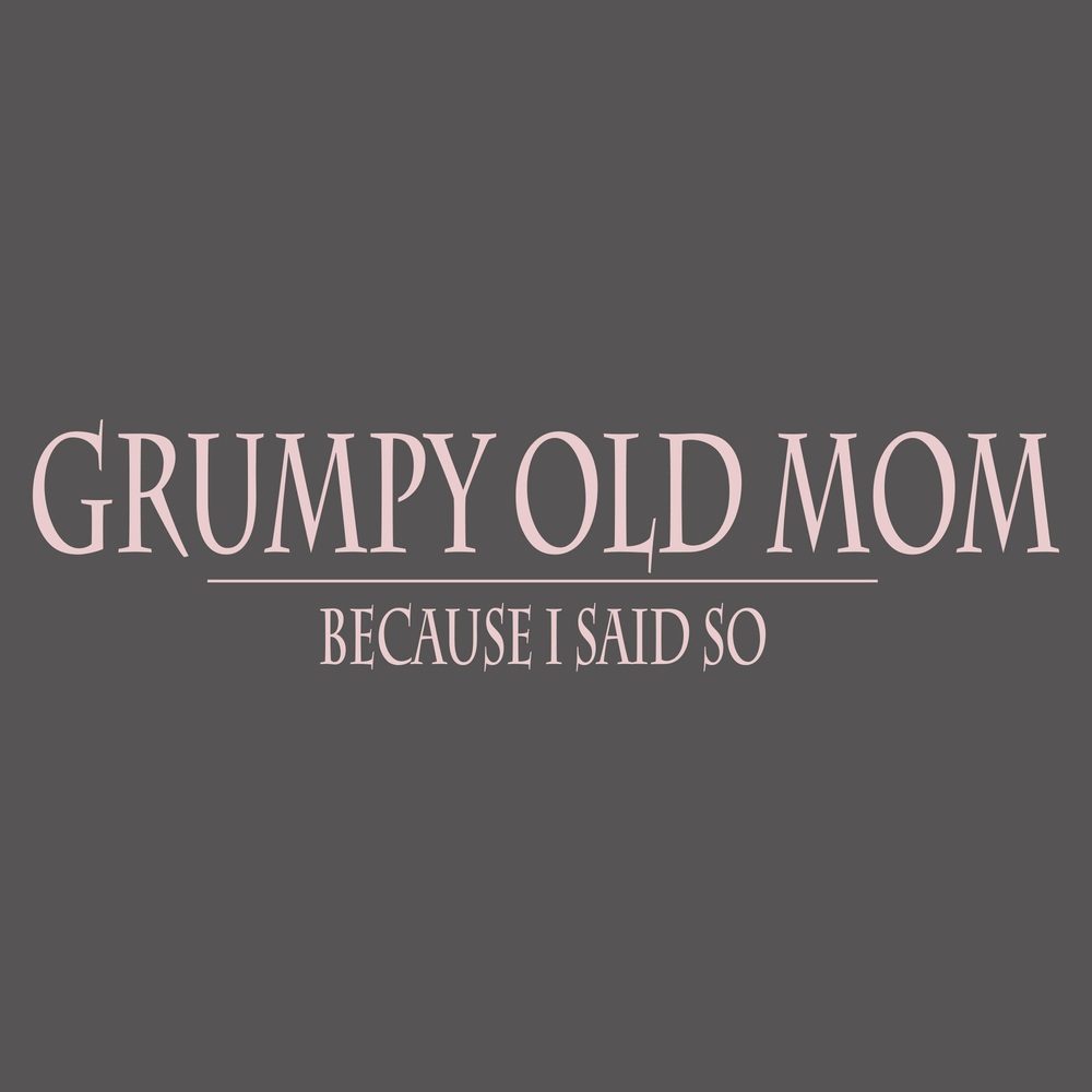 Grunt Style Women's Grumpy Old Mom Relaxed Fit T-Shirt - Asphalt T-Shirt