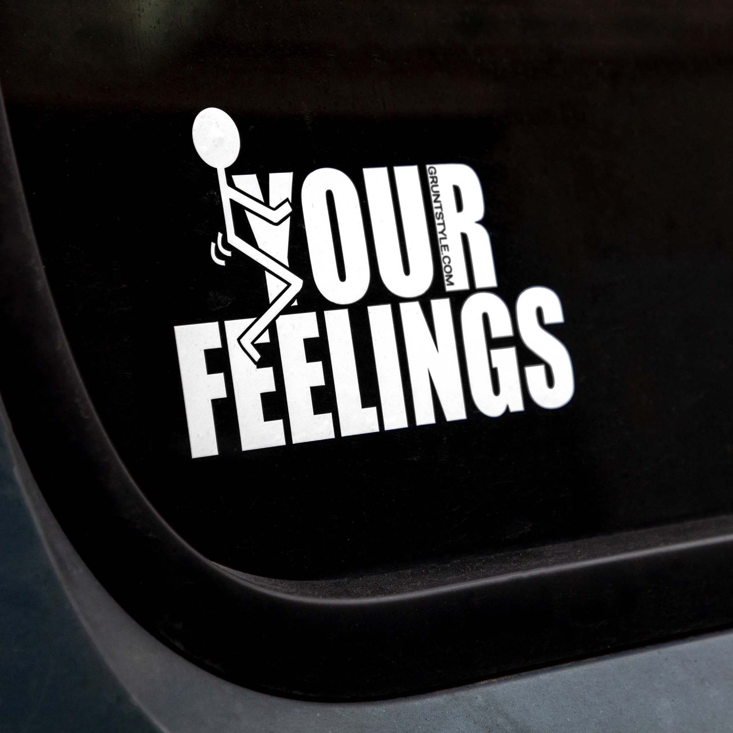 F*ck Your Feelings 6" White Decal | Grunt Style
