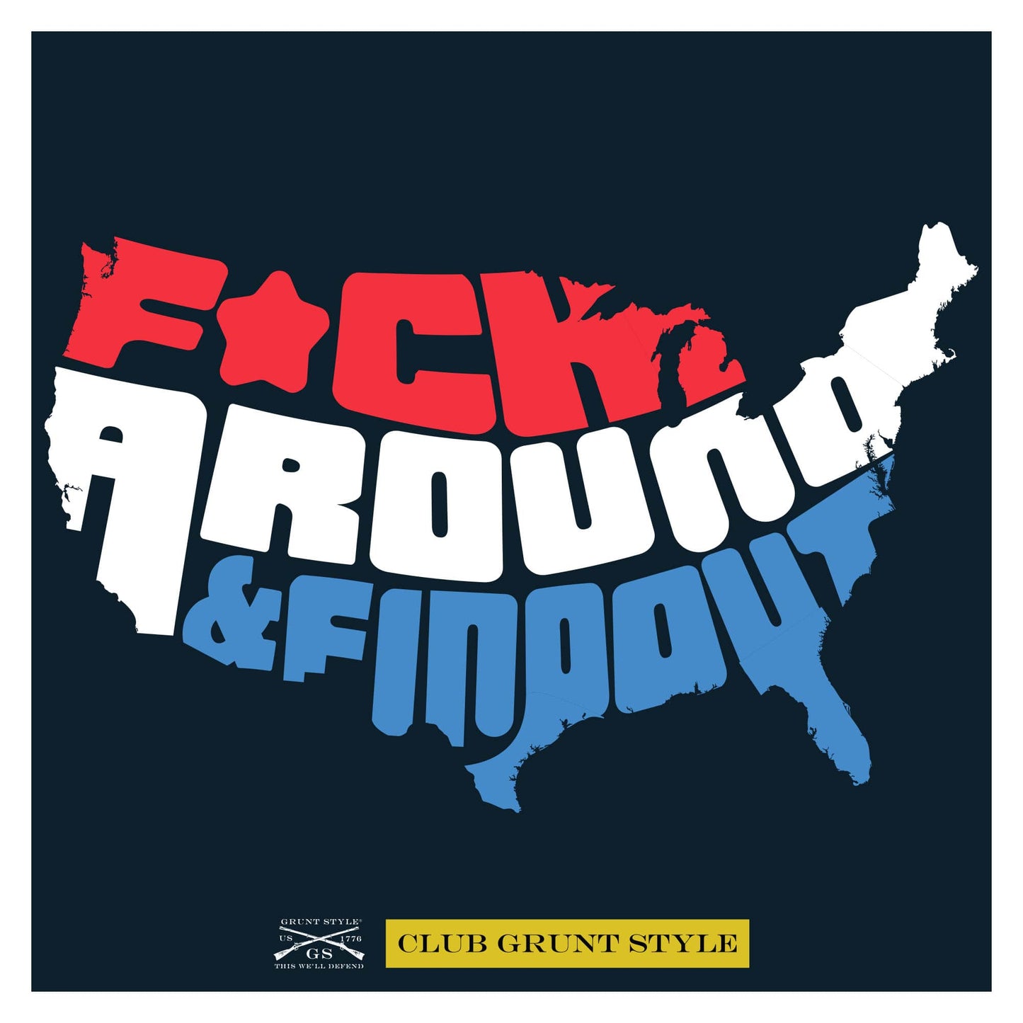 F*ck Around and Find Out Patriotic Sticker  | Grunt Style 