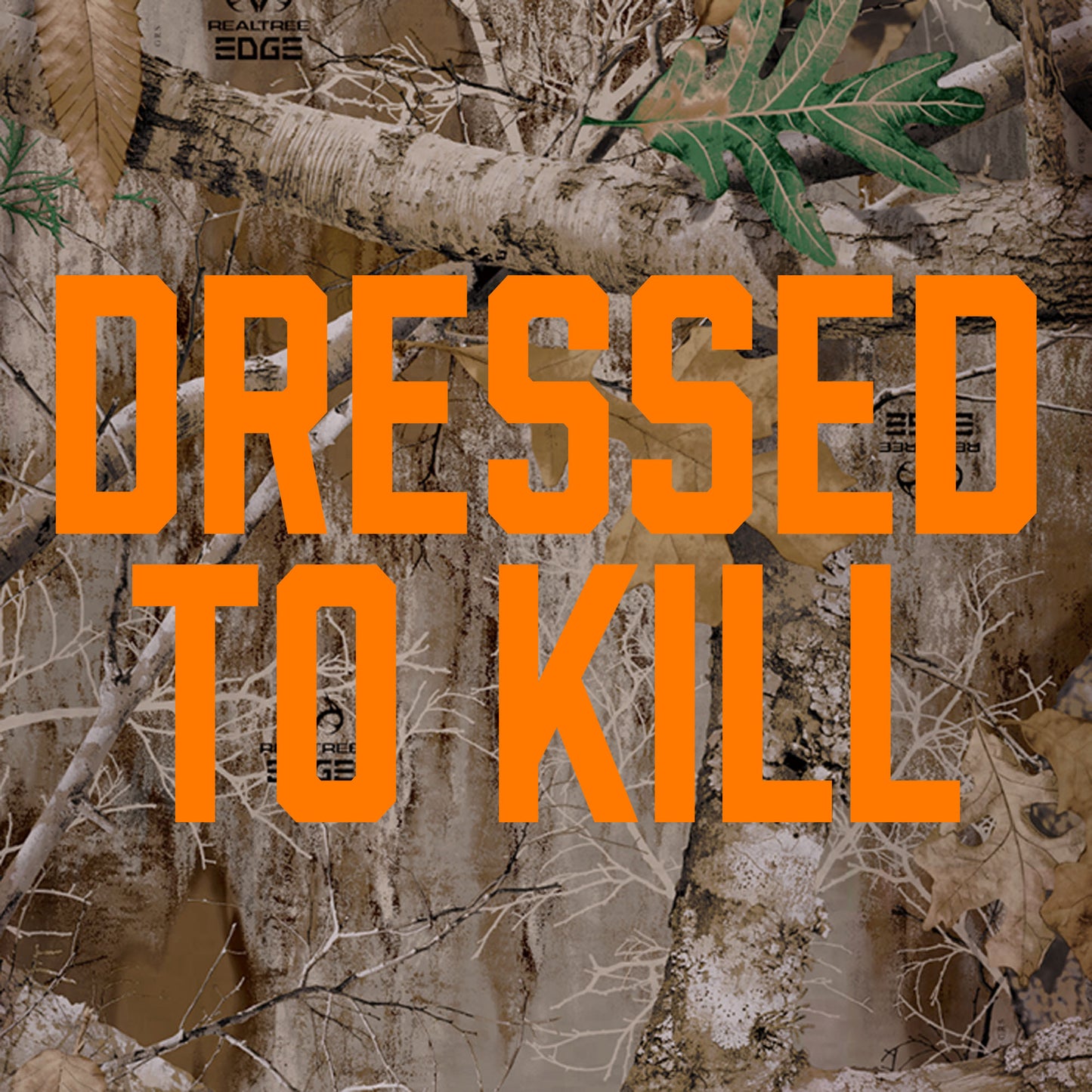 Dress to Kill Shirt - Hunting Clothing