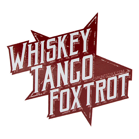 WTF Whiskey Tango Foxtrot sticker | Grunt Style