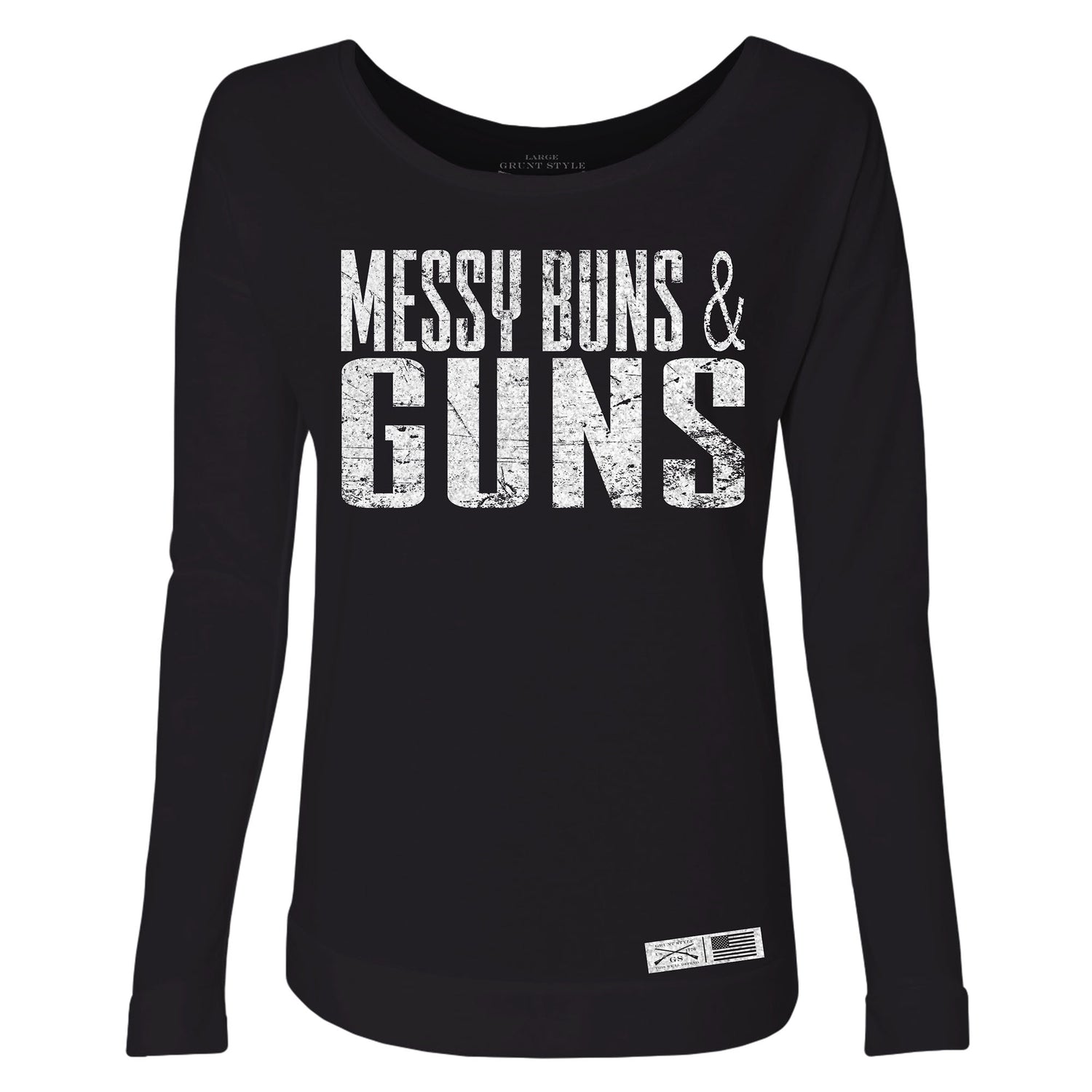 Messy Buns & Guns French Terry Scoop Neck Long Sleeve | Grunt Style 