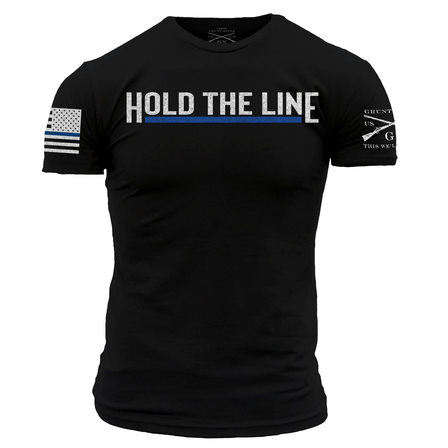 Hold The Line Shirt for Men | Grunt Style
