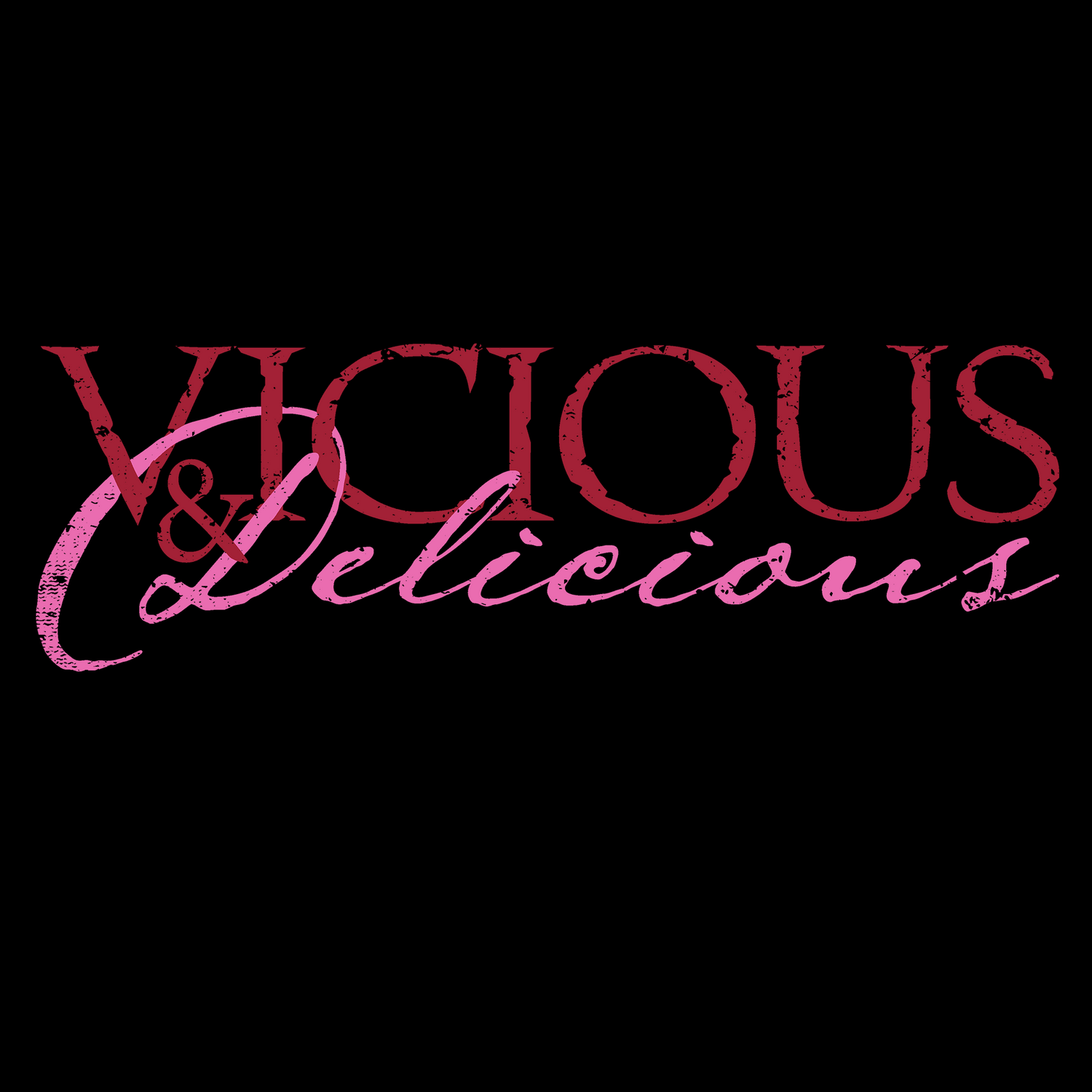 Vicious & Delicious Graphic | Grunt Style 