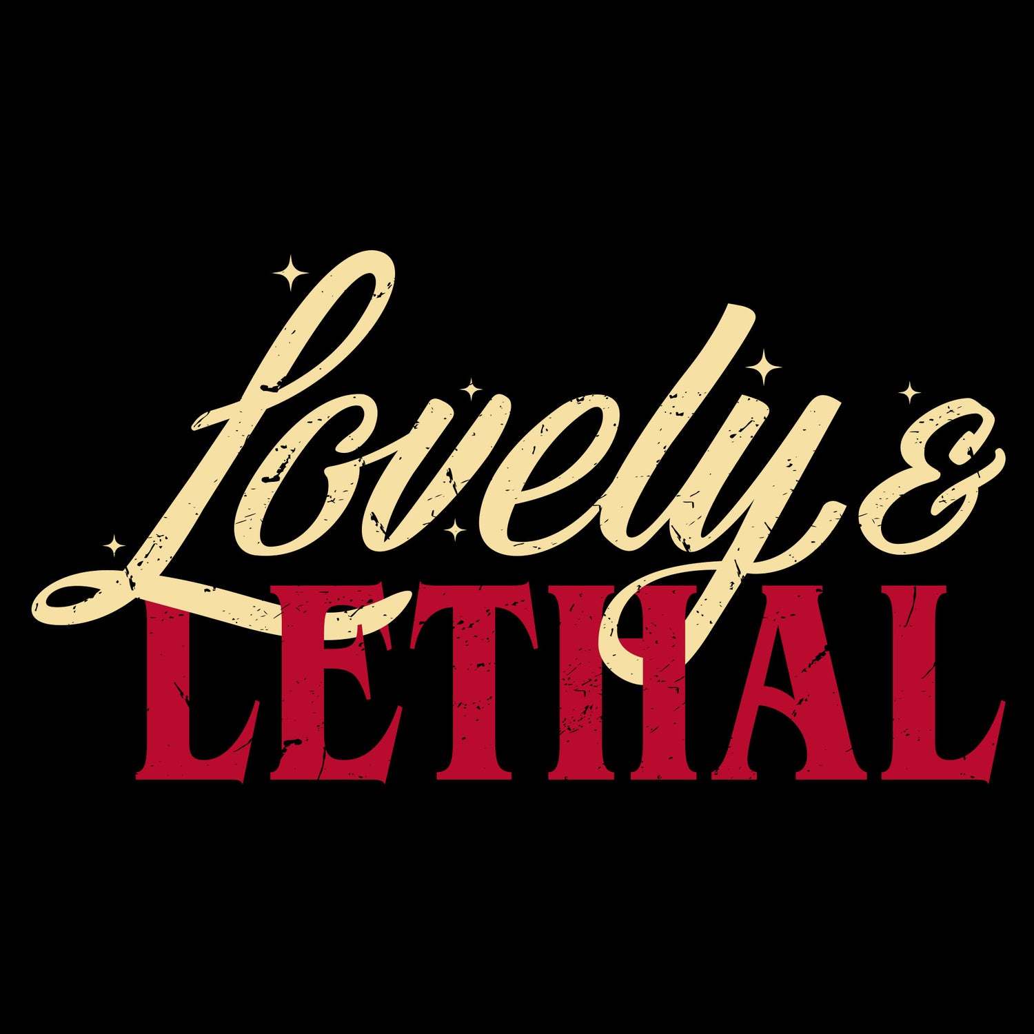 Women's Lovely & Lethal | Grunt Style 