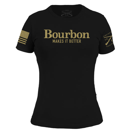 Bourbon Makes It Better Tee for Women | Grunt Style 